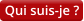 Qui suis-je ?